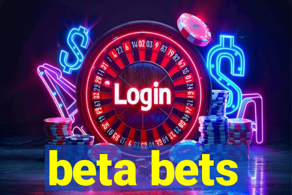 beta bets