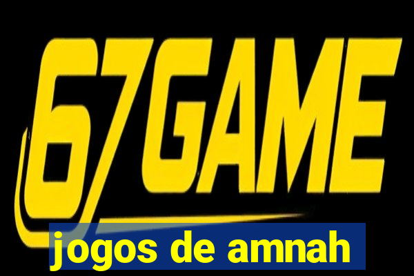 jogos de amnah