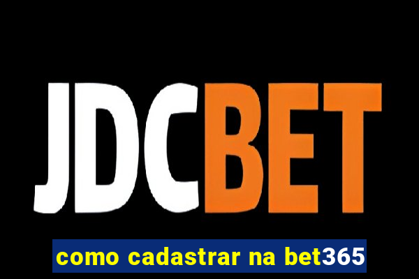 como cadastrar na bet365