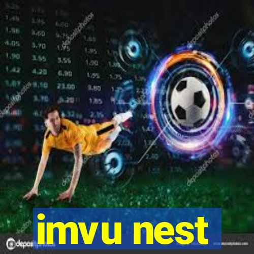 imvu nest