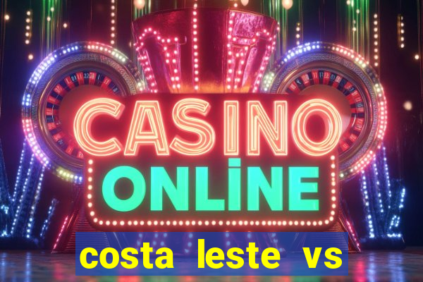 costa leste vs costa oeste