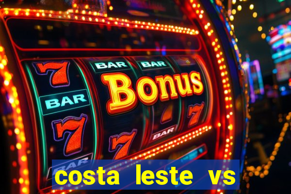 costa leste vs costa oeste