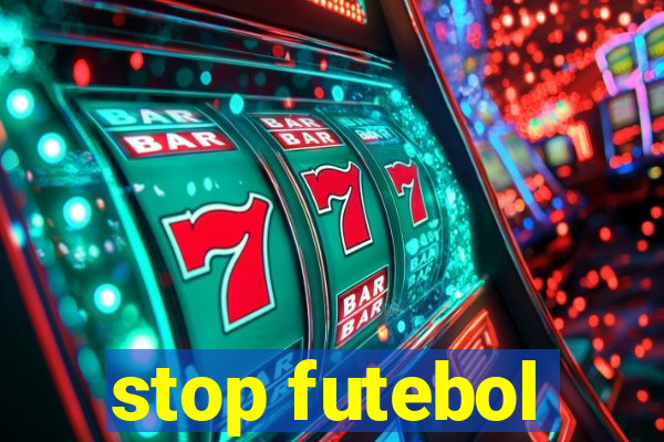 stop futebol