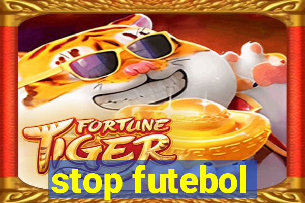 stop futebol