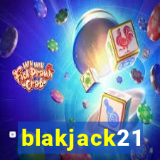 blakjack21