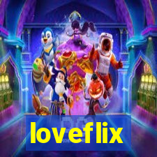 loveflix