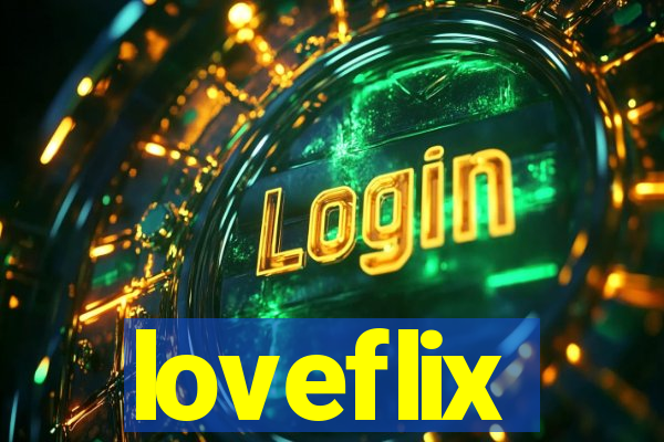 loveflix