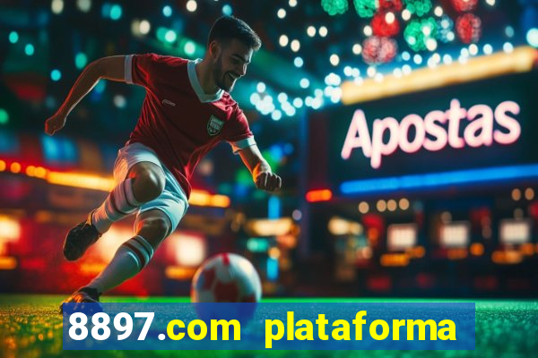 8897.com plataforma de jogos