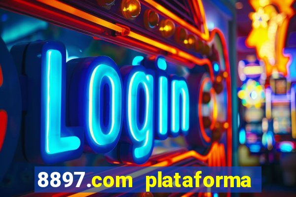 8897.com plataforma de jogos