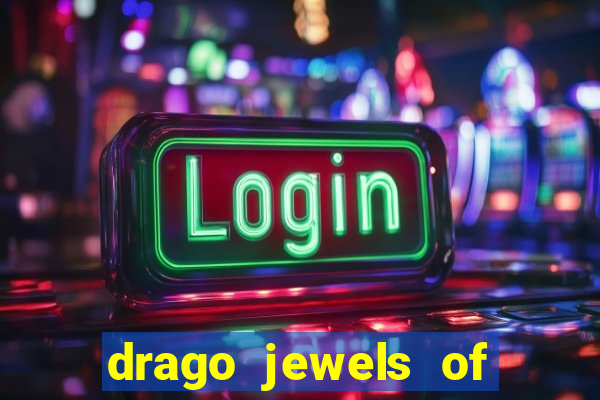 drago jewels of fortune demo