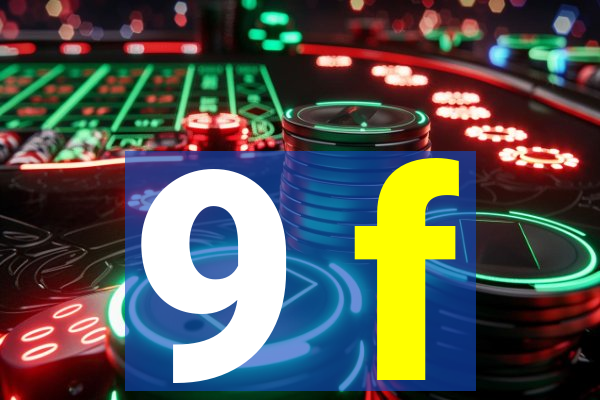 9 f