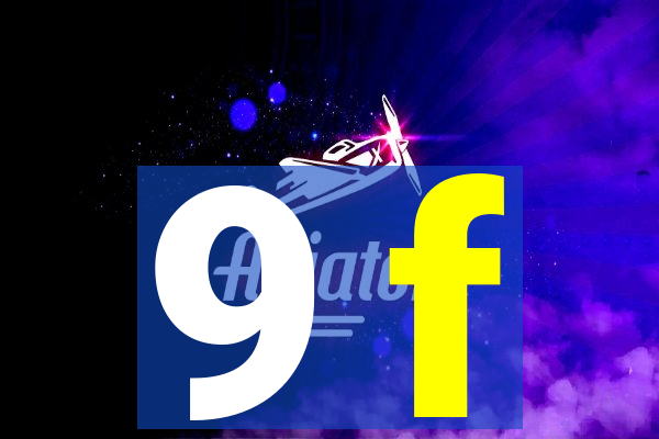 9 f