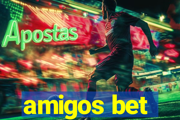 amigos bet