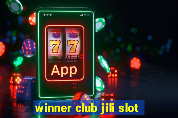 winner club jili slot