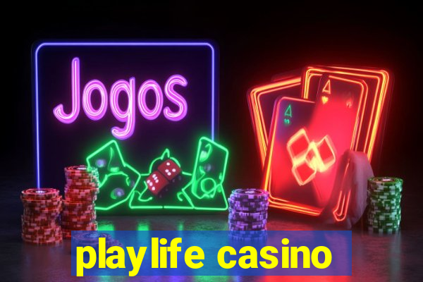 playlife casino