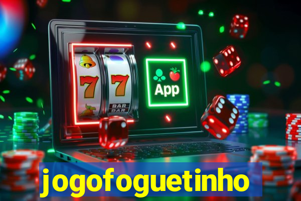 jogofoguetinho