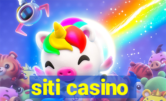 siti casino