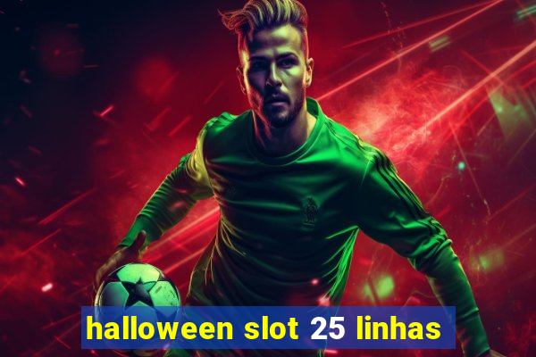 halloween slot 25 linhas