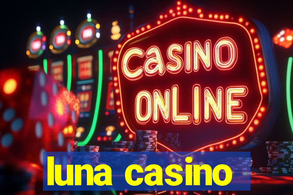 luna casino