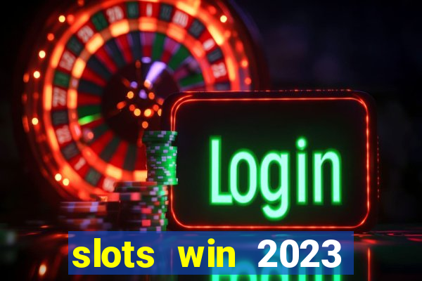 slots win 2023 paga mesmo