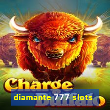 diamante 777 slots