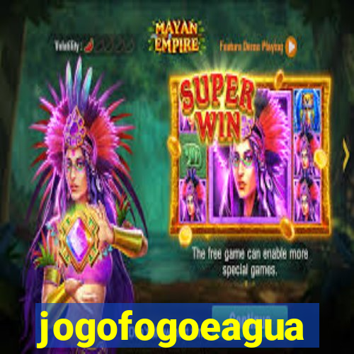 jogofogoeagua