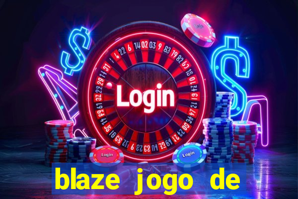 blaze jogo de apostas é confiável