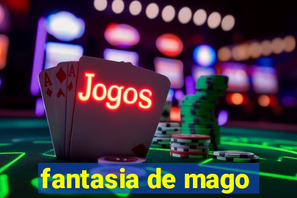 fantasia de mago