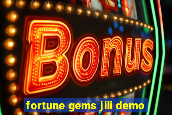 fortune gems jili demo