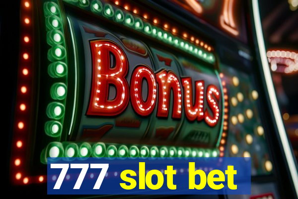 777 slot bet