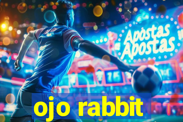 ojo rabbit