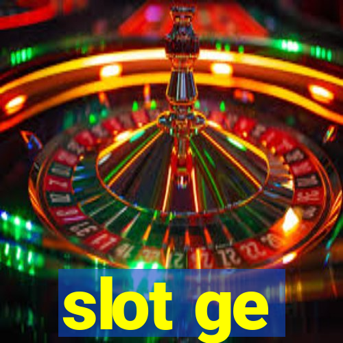 slot ge