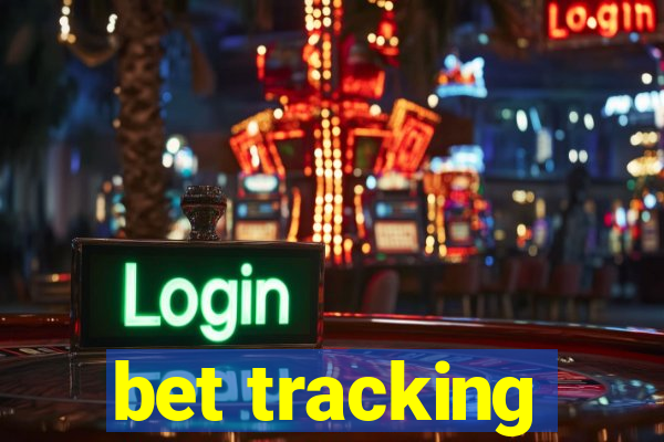 bet tracking