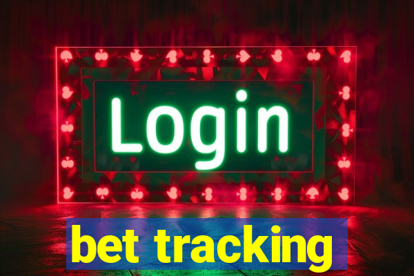 bet tracking