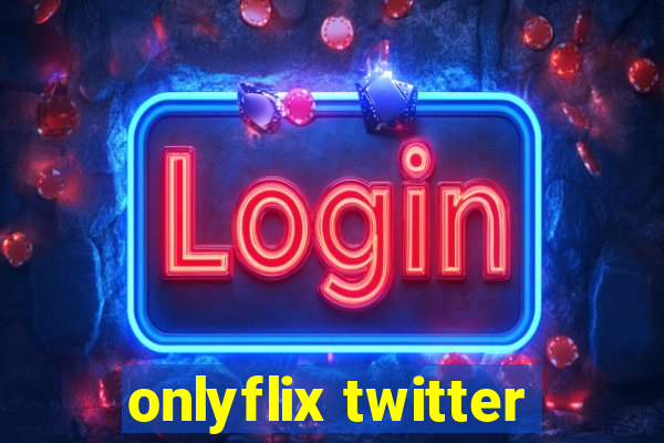 onlyflix twitter