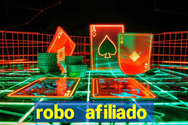 robo afiliado funciona mesmo