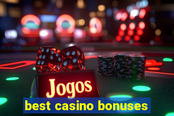 best casino bonuses