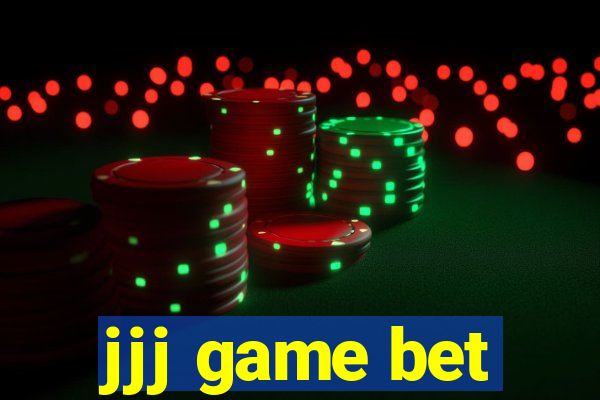 jjj game bet