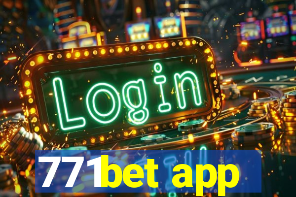 771bet app