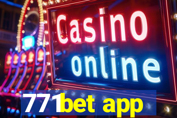 771bet app