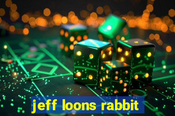 jeff loons rabbit