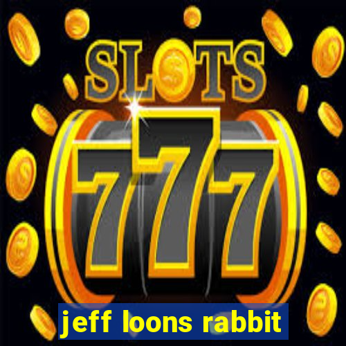 jeff loons rabbit