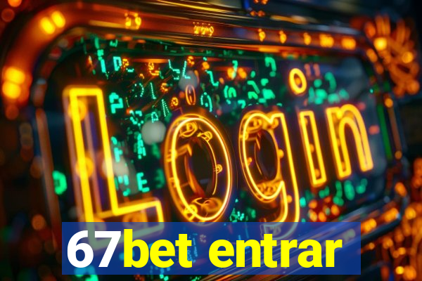 67bet entrar