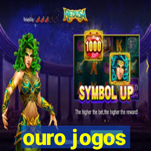 ouro jogos