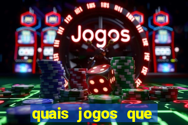 quais jogos que ganha dinheiro