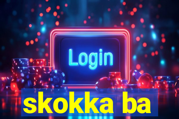 skokka ba