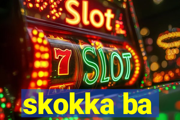 skokka ba