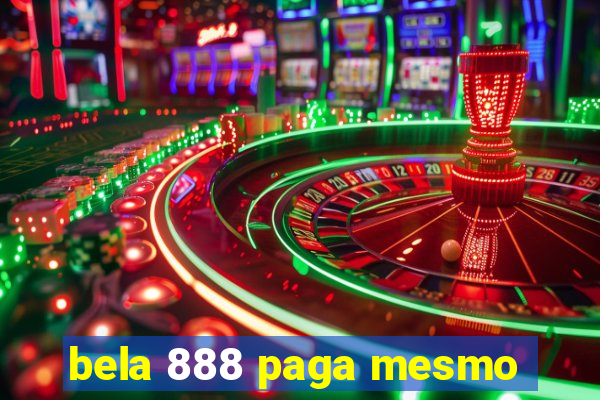 bela 888 paga mesmo