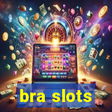 bra slots