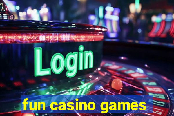 fun casino games